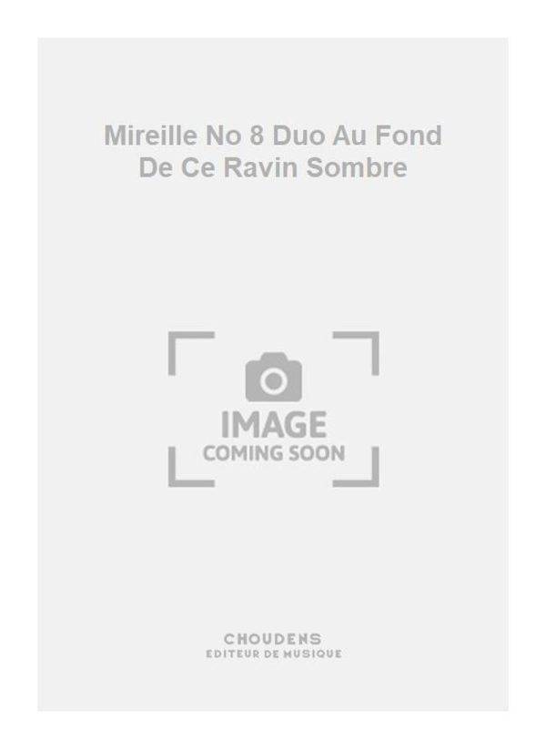 Mireille No 8 Duo Au Fond De Ce Ravin Sombre