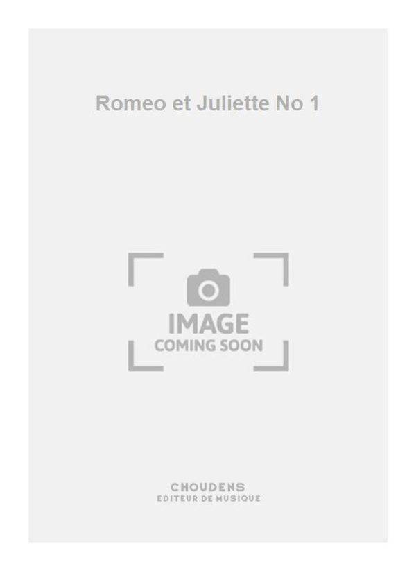 Romeo et Juliette No 1