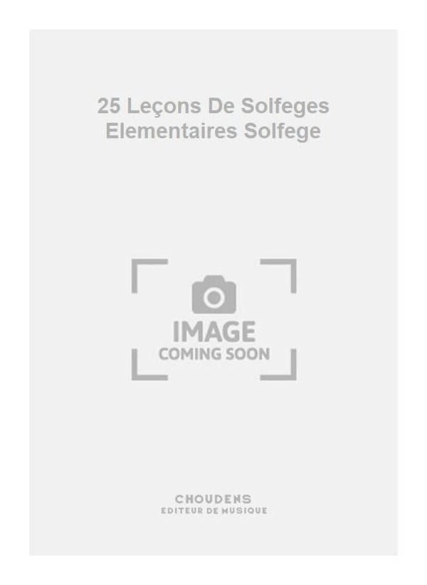 25 Lecons De Solfeges Elementaires Solfege