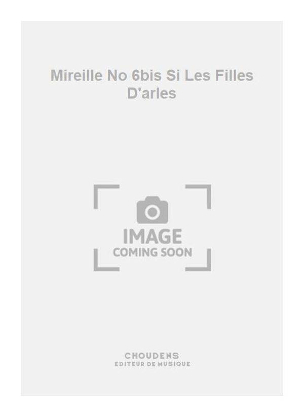 Mireille No 6bis Si Les Filles D'arles