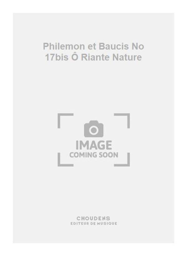 Philemon et Baucis No 17bis o Riante Nature