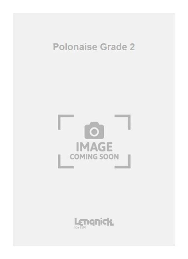 Polonaise Grade 2 