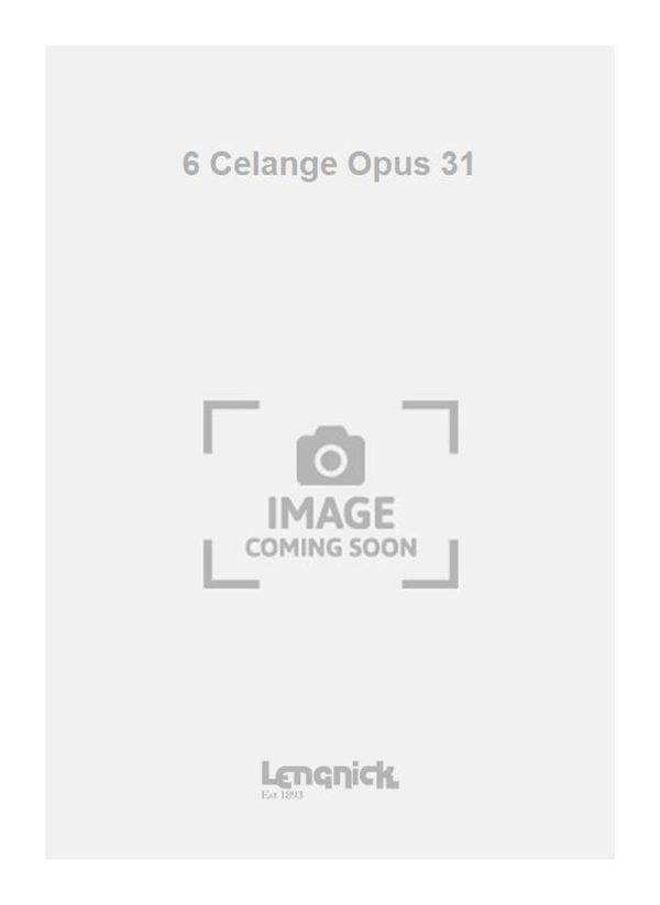 6 Celange Opus 31 