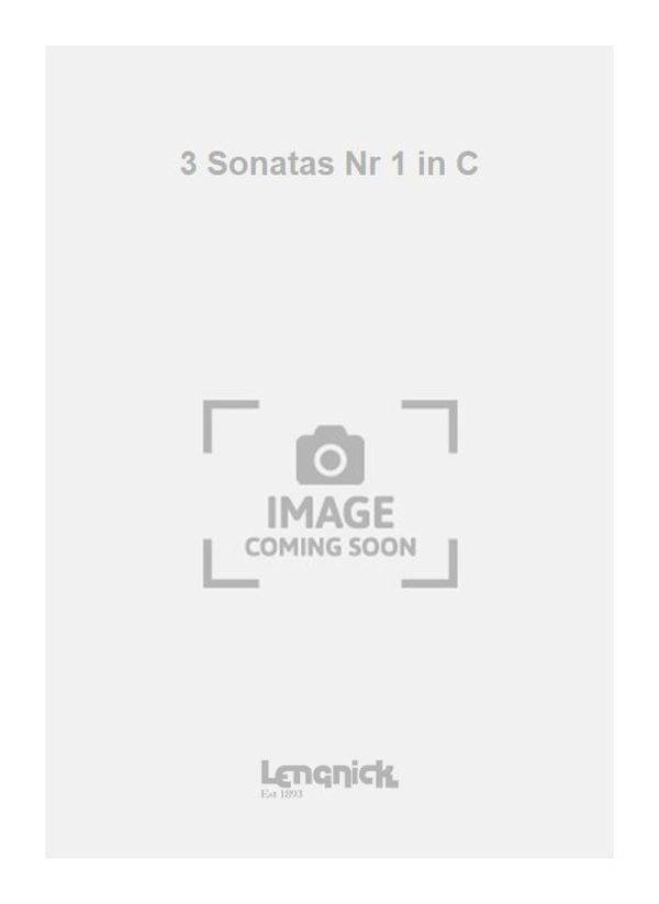 3 Sonatas Nr 1 in C 