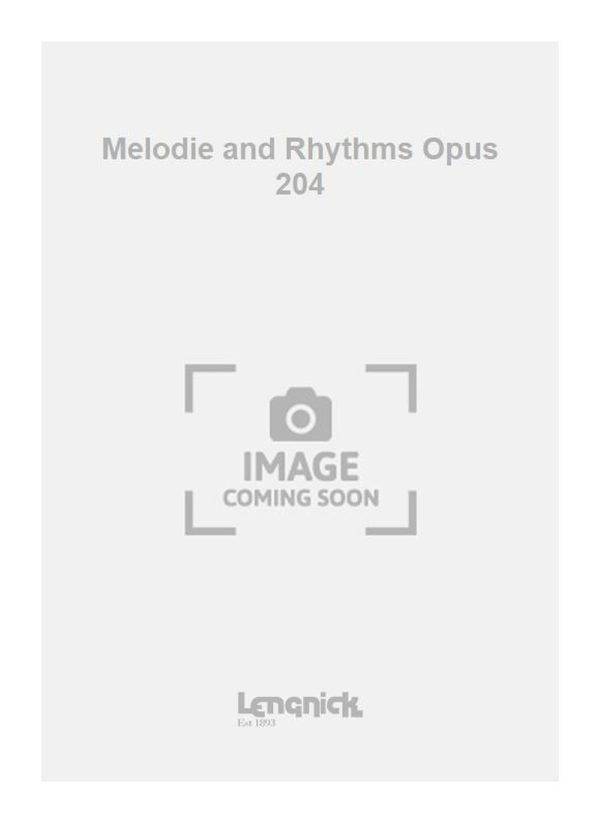 Melodie und Rhythmus Opus 204 