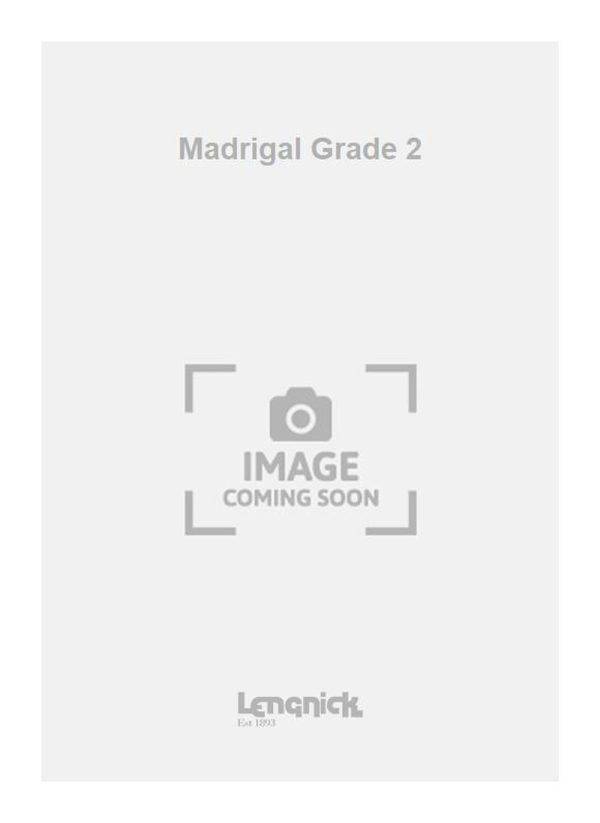 Madrigal Grade 2 