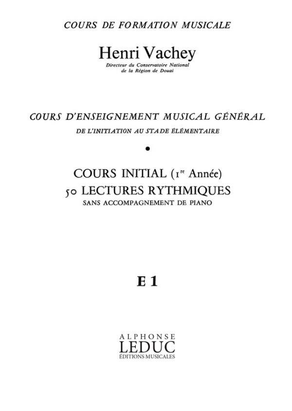 Vachey Cours Enseignt Musical General 1ere Annee Rythmiques Cle Sol E1