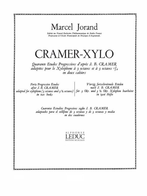 Cramer-Xylo Vol. 1 Etudes nos. 1 - 25 Quarantes etudes progressifs d'apres J.B. Cramer adaptes pour le Xylophone a 3 octaves & a 3 oct 1/2