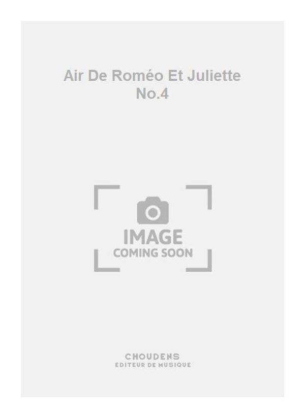 Air De Romeo Et Juliette No.4