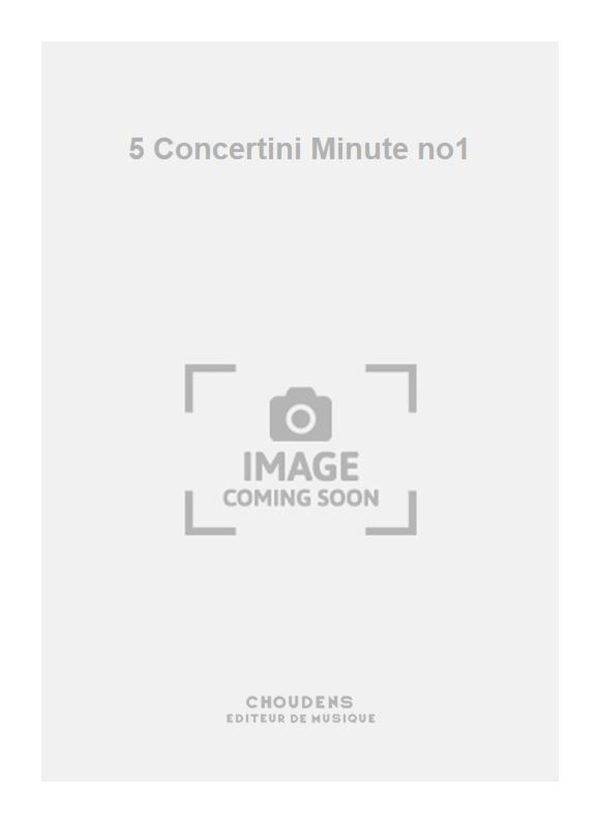 5 Concertini Minute no1