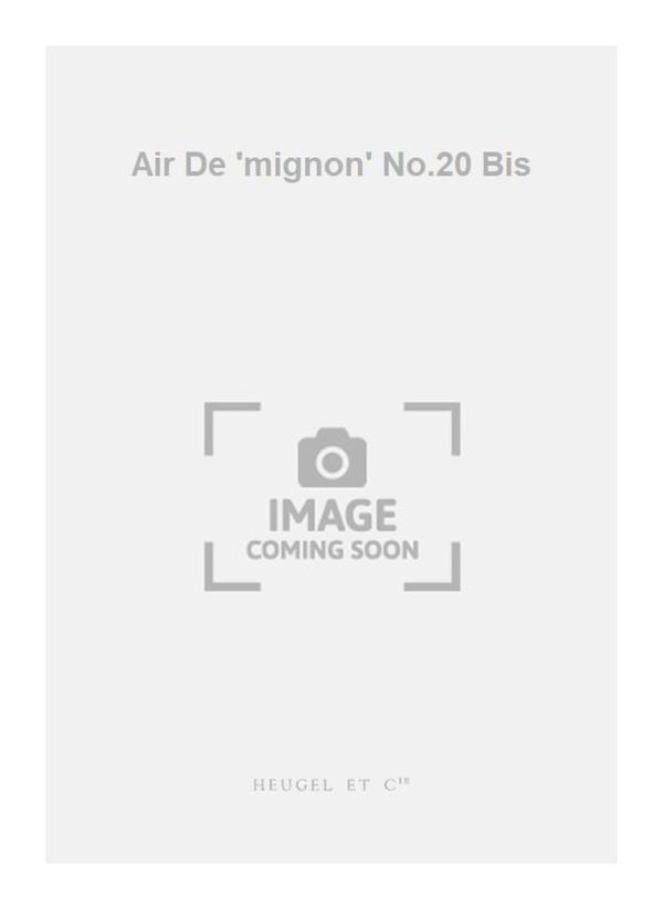 Air De 'mignon' No.20 Bis