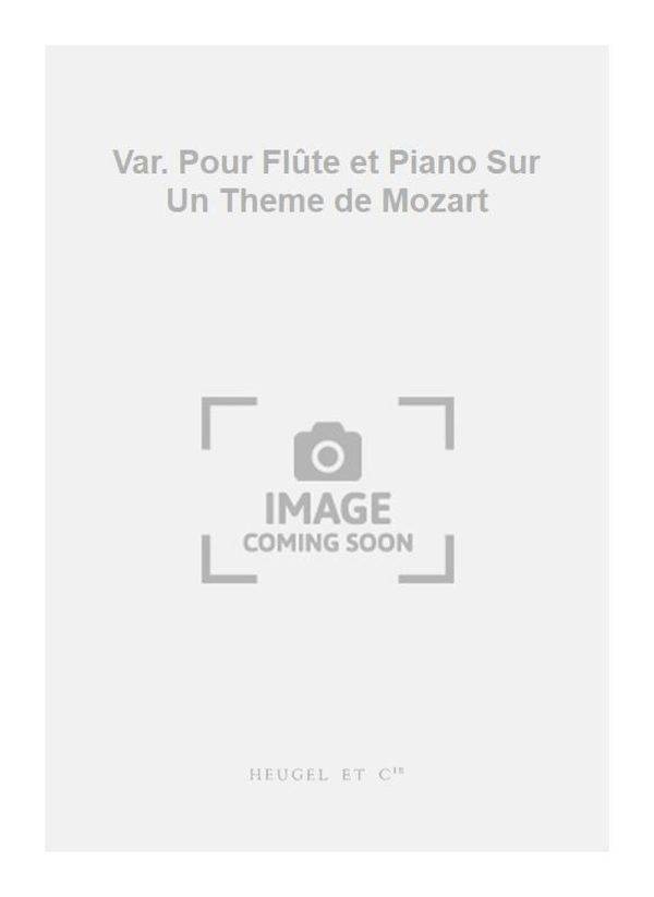 Var. Pour Flute et Piano Sur Un Theme de Mozart