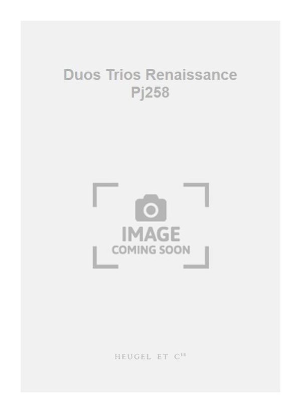 Duos Trios Renaissance Pj258 On A Mal Dit De Mon Ami