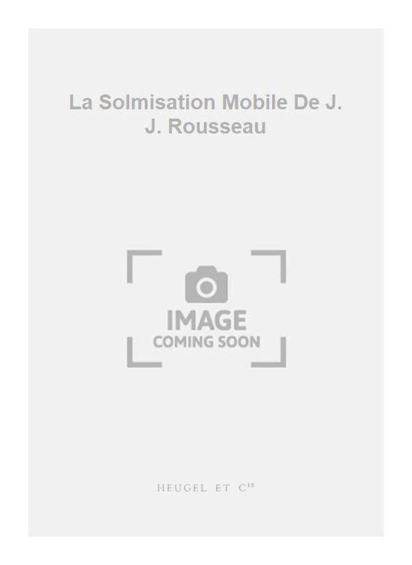 La Solmisation Mobile De J. J. Rousseau