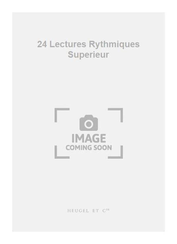 24 Lectures Rythmiques Superieur Preparation au CA