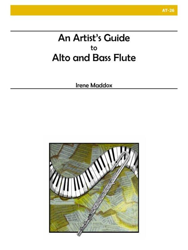 An ArtistS Guide To Alto and Bass Flutes 