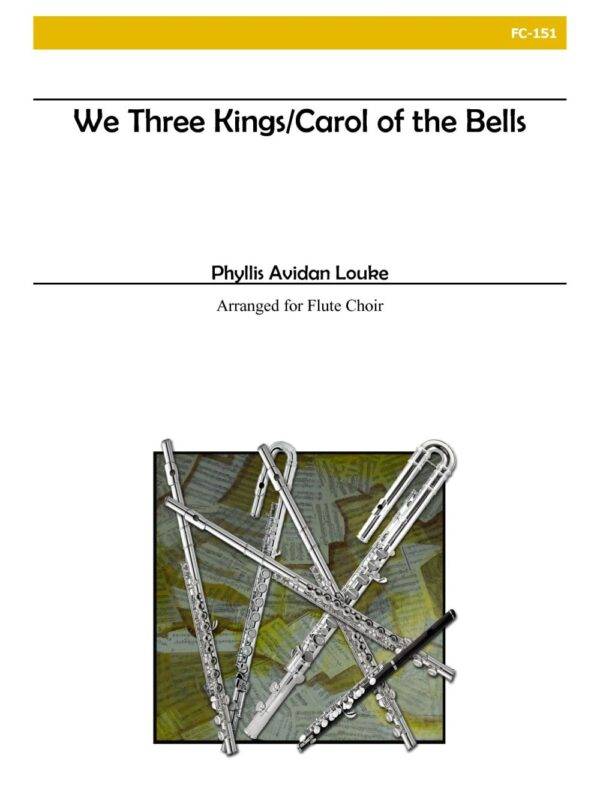 We Three Kings-Carol Of The Bells 