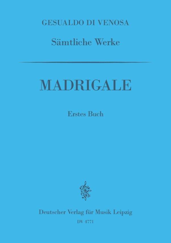 GA I: Madrigale, 1. Buch