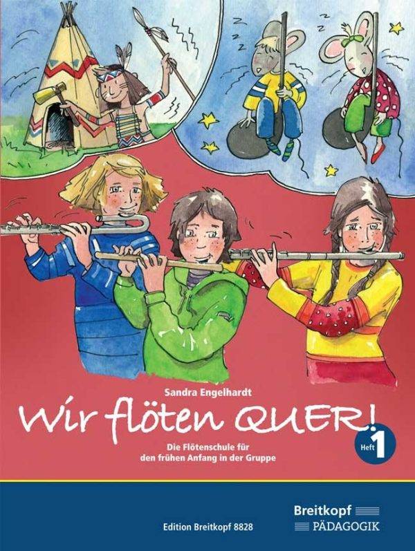 Wir floten quer! Schulerband 1 Die Flotenschule fur den fruhen Anfang in der Gruppe