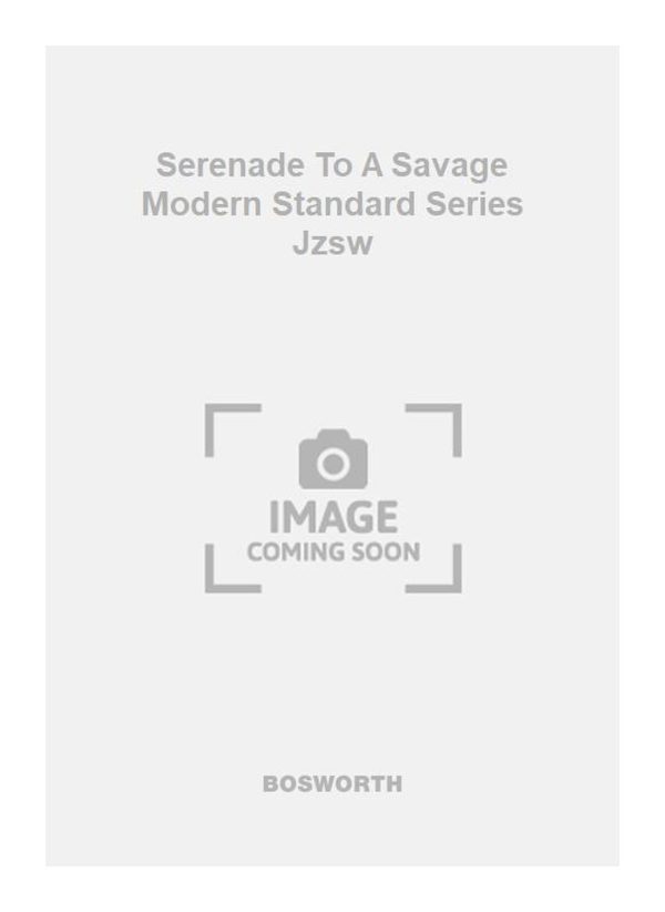 Serenade To A Savage Modern Standard Series Jzsw