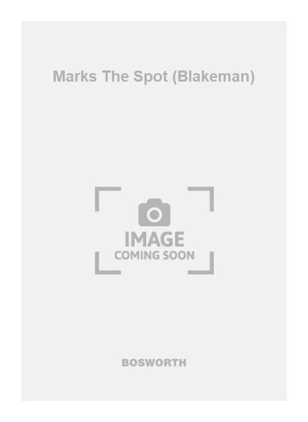 Marks The Spot (Blakeman)