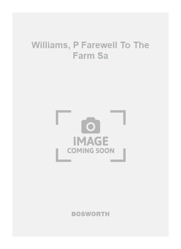 Williams, P Farewell To The Farm Sa