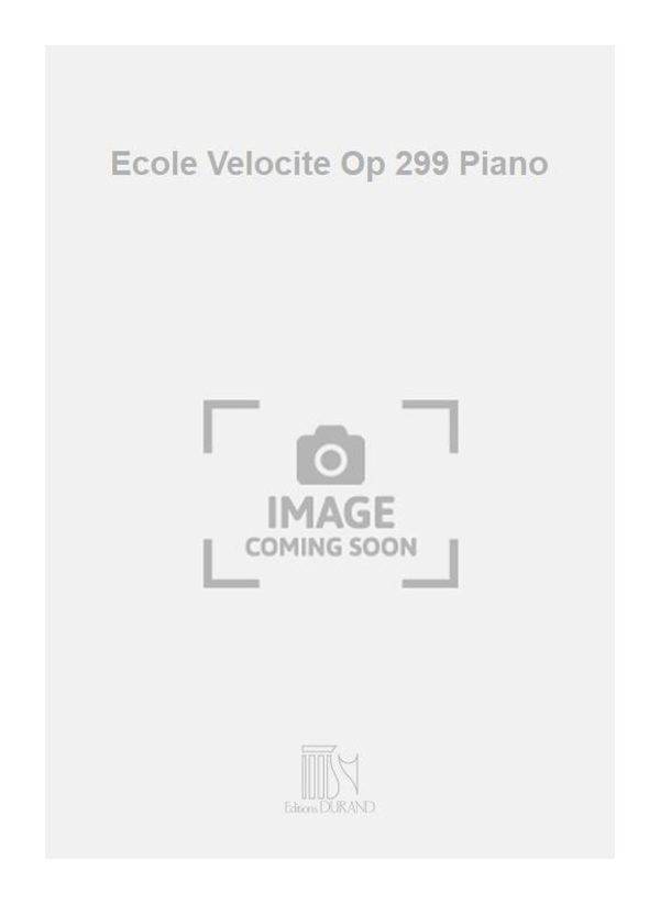 Ecole Velocite Op 299 Piano