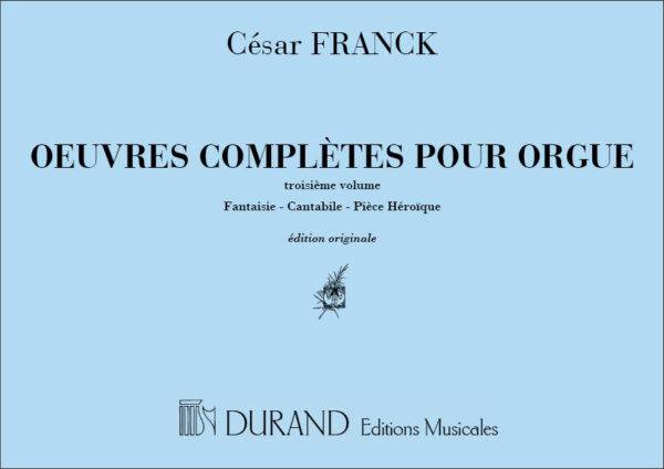 Oeuvres Completes Pour Orgue Volume 3 Fantaisie-Cantabile-Heroique