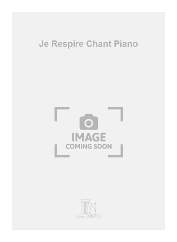 Je Respire Chant Piano