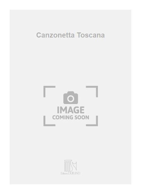 Canzonetta Toscana Chant et Piano