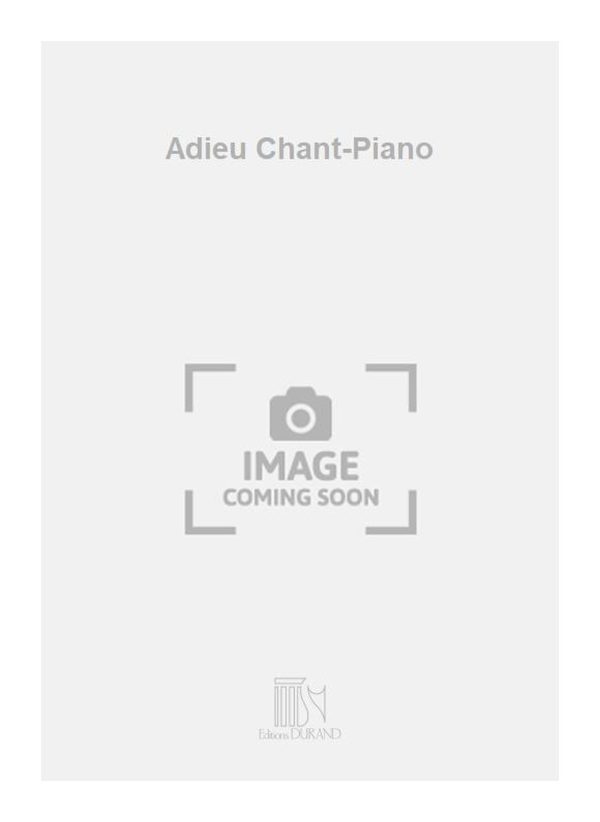 Adieu Chant-Piano