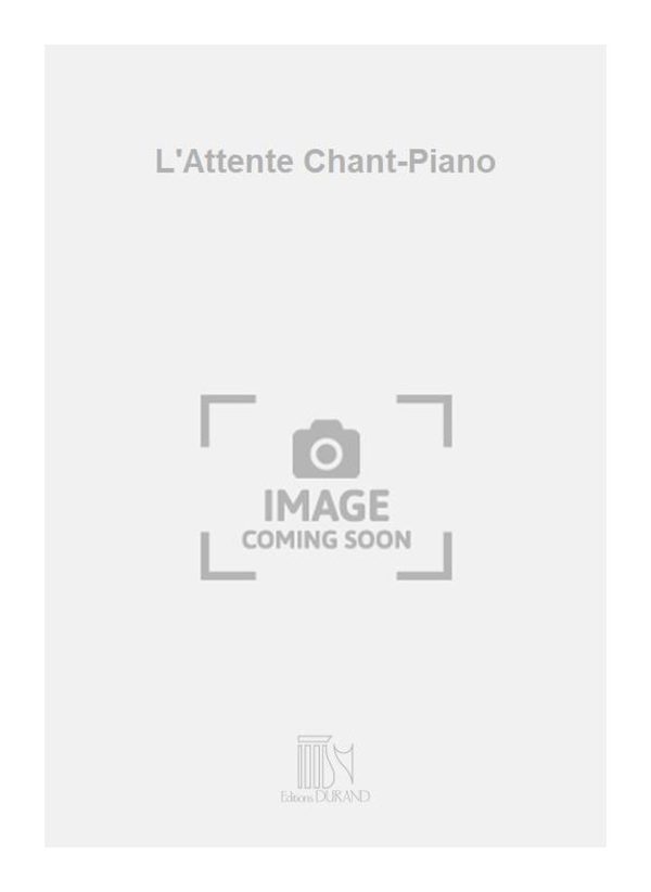 L'Attente Chant-Piano