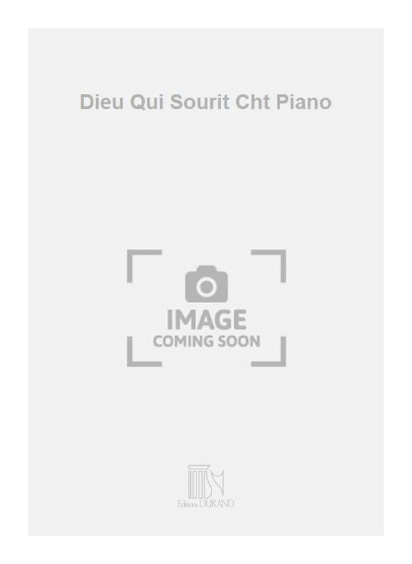 Dieu Qui Sourit Cht Piano