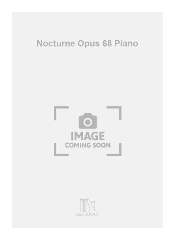 Nocturne Opus 68 Piano