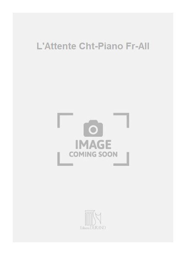 L'Attente Cht-Piano Fr-All