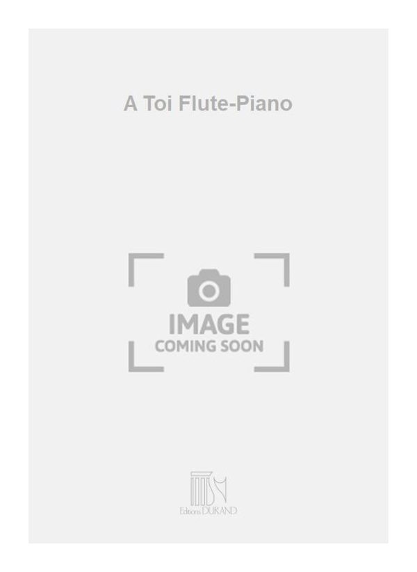 A Toi Flute-Piano