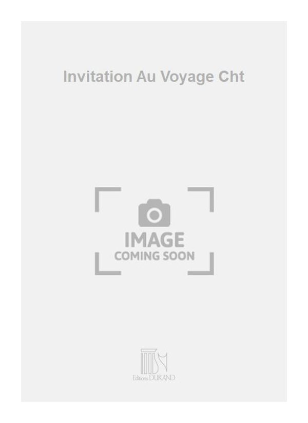 Invitation Au Voyage Cht