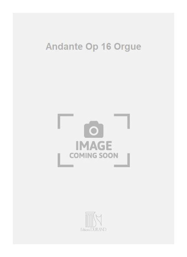 Andante Op 16 Orgue