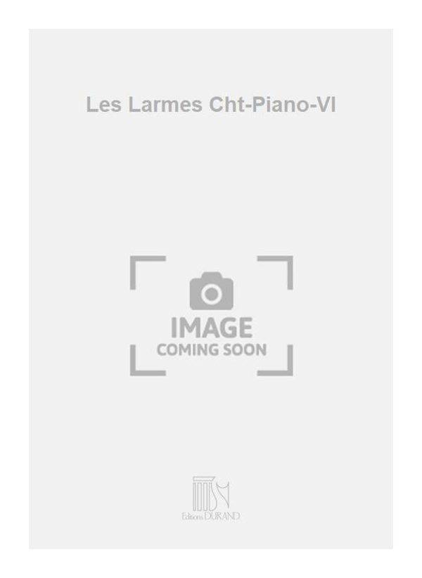 Les Larmes Cht-Piano-Vl