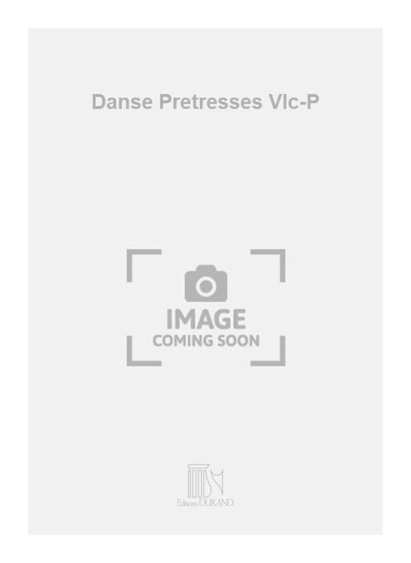 Danse Pretresses Vlc-P