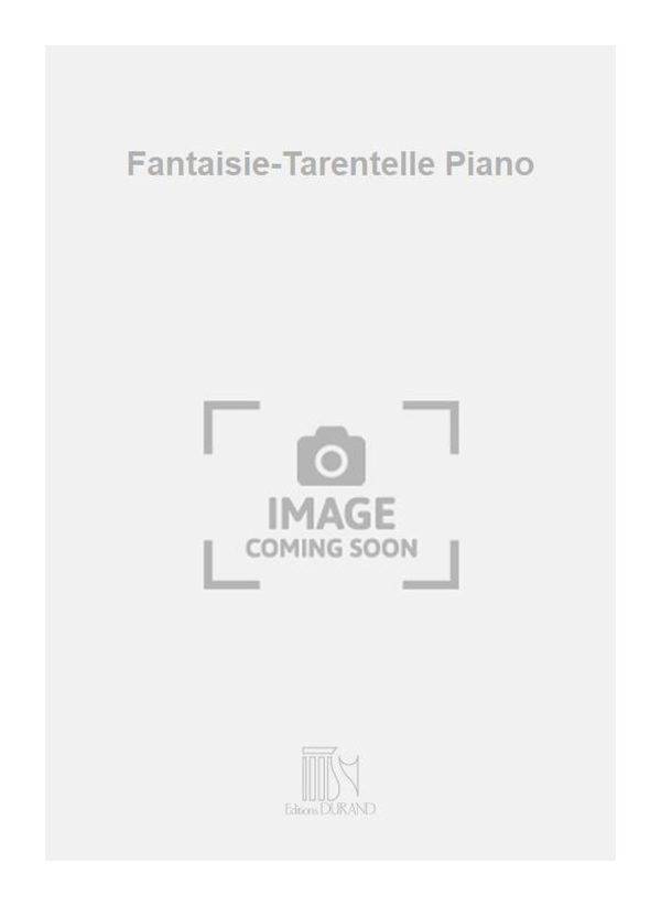 Fantaisie-Tarentelle Piano