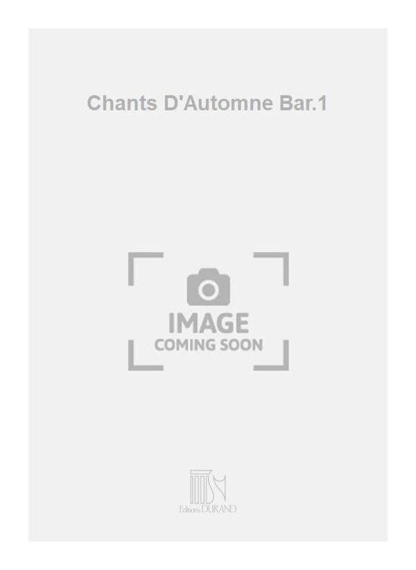 Chants D'Automne Bar.1