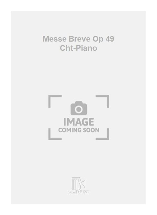 Messe Breve Op 49 Cht-Piano