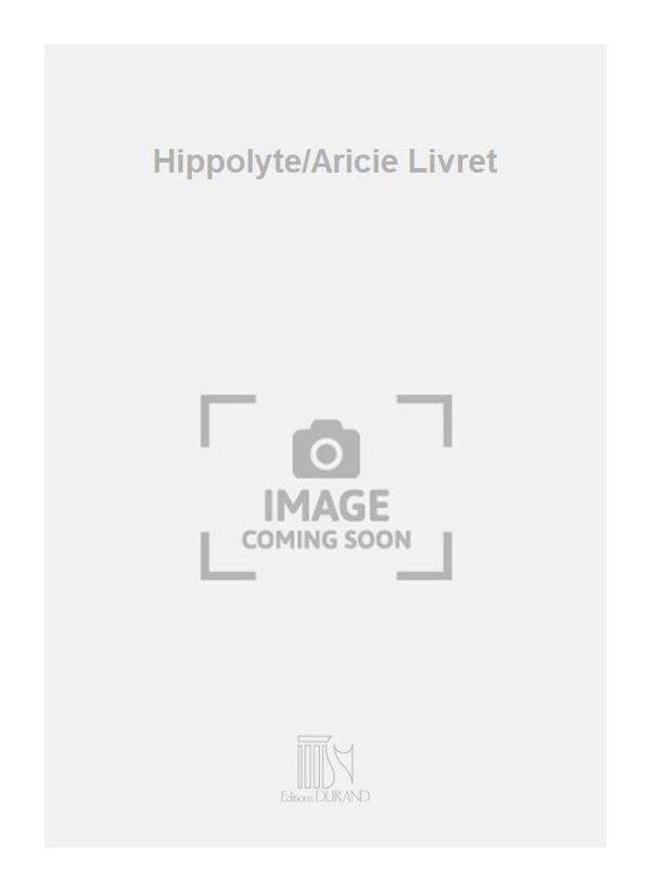 Hippolyte/Aricie Livret