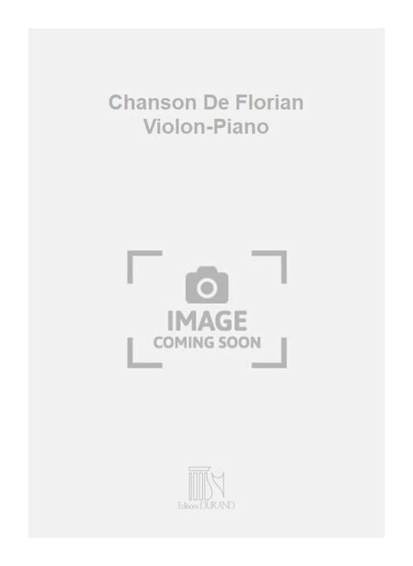 Chanson De Florian Violon-Piano