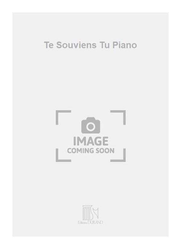 Te Souviens Tu Piano