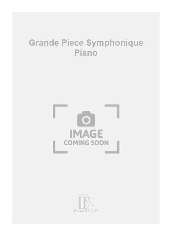 Grande Piece Symphonique Piano