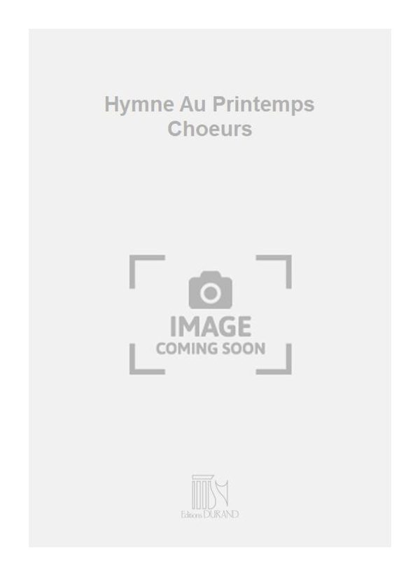 Hymne Au Printemps Choeurs