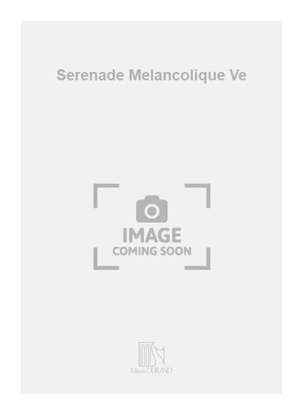 Serenade Melancolique Ve