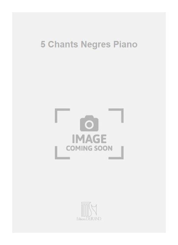 5 Chants Negres Piano